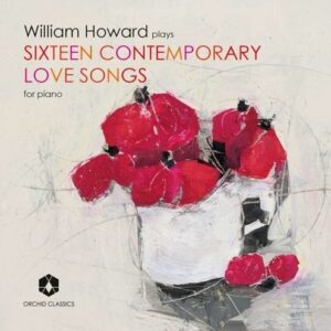 Sixteen Contemporary Love Songs - William Howard