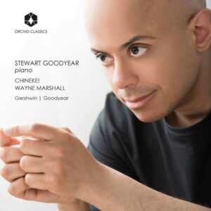 Gershwin: Rapsodie In Blue / Goodyear: Callaloo Suite - Stewart Goodyear