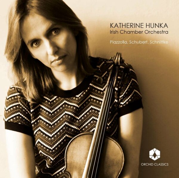 Piazzolla / Schnittke / Schubert - Katherine Hunka