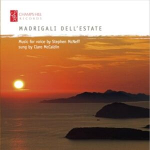 McNeff: Madrigali Dell'Estate - Music For Voice - McCaldin