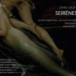 John Croft: Seirenes - Richard Craig