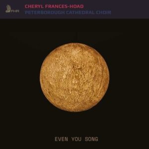 Frances-Hoad: Even You Song - Peterborough Cathedral Choir