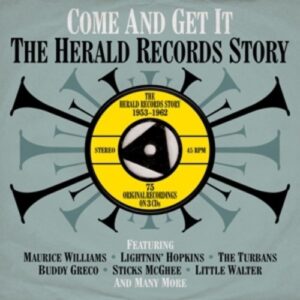 Come And Get It: The Herald Records Story '53-'62
