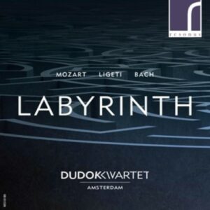 Mozart / Ligeti / Bach: Labyrinth - Dudok Kwartet Amsterdam