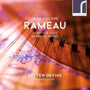 Rameau: Complete Solo Keyboard Works - Steven Devine