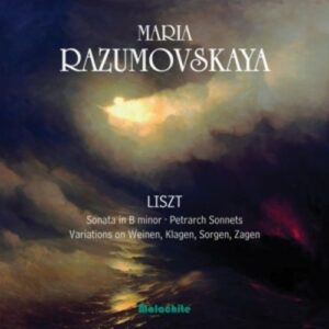Liszt: Piano Sonata In B Minor - Petrarch Sonnets - Variations
