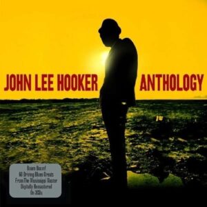 Anthology - John Lee Hooker