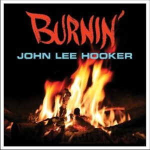 Burnin' (Vinyl) - John Lee Hooker