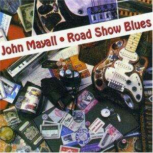 Road Show Blues - John Mayall
