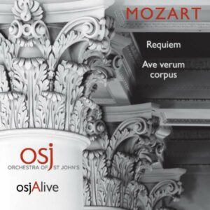 Mozart: Mozart Requiem And Ave Verum Corpus - Orchestra Of St John's