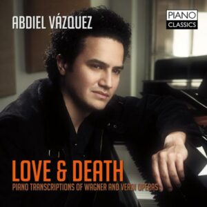 Verdi / Wagner: Love & Death: Piano Transcriptions