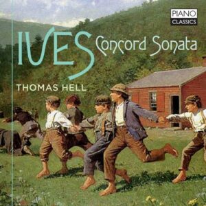Charles Ives: Concord Sonata - Thomas Hell