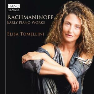 Sergei Rachmaninov: Early Piano Works - Elisa Tomellini