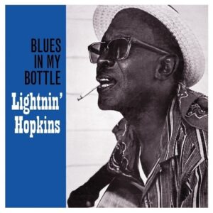 Blues In My Bottle - Lightnin' Hopkins