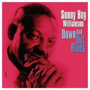 Down And Out Blues - Sonny Boy Williamson