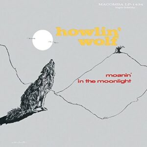 Moanin' In The Moonlight (Vinyl) - Howlin' Wolf