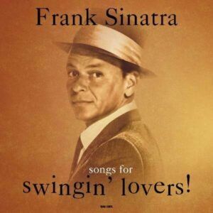 Songs For Swingin' Lovers (Vinyl) - Frank Sinatra