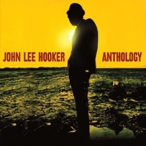 Anthology (Vinyl) - John Lee Hooker