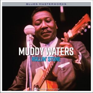 Rollin' Stone - Muddy Waters