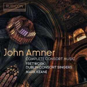 John Amner: Complete Consort Music - Ensemble Fretwork