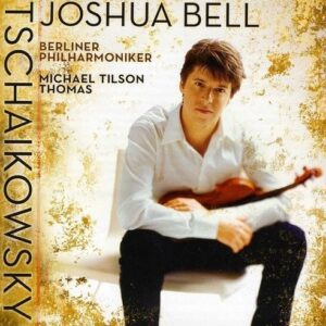 Tchaikovsky: Violin Concerto - Joshua Bell