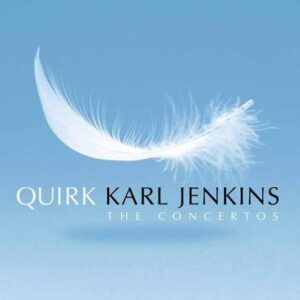Karl Jenkins: Quirk - Karl Jenkins