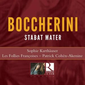 Luigi Boccherini: Stabat Mater - Sophie Karthauser