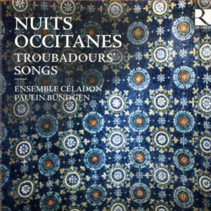 Nuits Occitanes: Chansons Des Troubadours - Celadon
