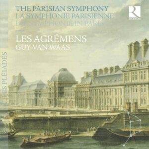 The Parisian Symphony - Les Agremens - Guy Van Waas