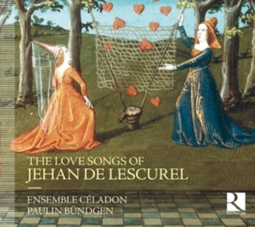 The Love Songs Of Jehan De Lescurel - Ensemble Celadon