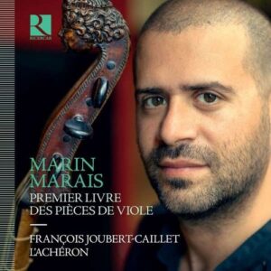 Marin Marais: Premier Livre Des Pieces De Viole - Francois Joubert-Caillet