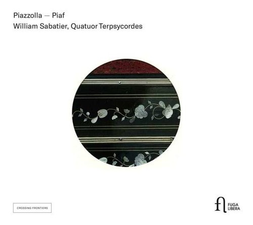 Piazzolla - Piaf: Piazzolla - Piaf - William Sabatier