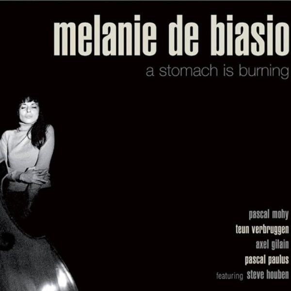 A Stomach Is Burning (Vinyl) - Melanie De Biasio