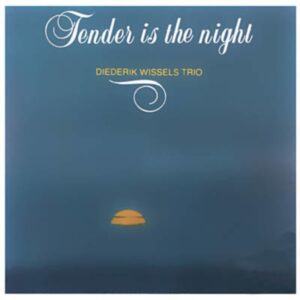 Tender Is The Night - Diederik Wissels