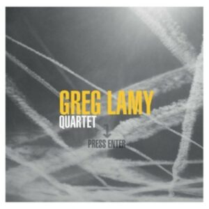 Press Enter - Greg Lamy Quartet