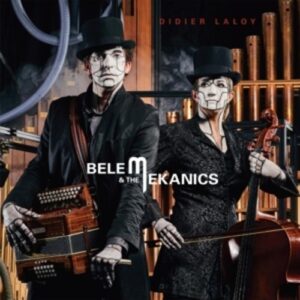 Belem & The Mekanics - Didier Laloy