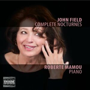 John Field: Complete Nocturnes - Roberte Mamou