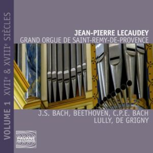 Le Grand Orgue De Saint-Remy-De-Provence, Volume 1: XVIIe et XVIIIe siècles - Jean-Pierre Lecaudey
