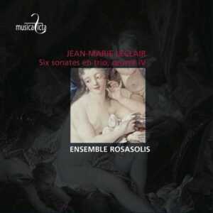 J-M Leclair: Six Sonatas for Strings Op. 4