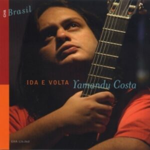 Ida E Volta - Yamandu Costa