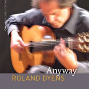 Anyway - Roland Dyens