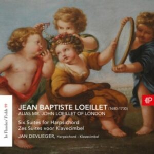 Loeillet: Six Suites for Harpsichord (In Flanders' Fields Vol. 99) - Jan Devlieger