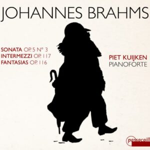 Brahms : Œuvres pour pianoforte. Kuijken.