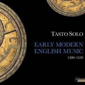 Early Modern English Music 1500-1550 - Tasto Solo