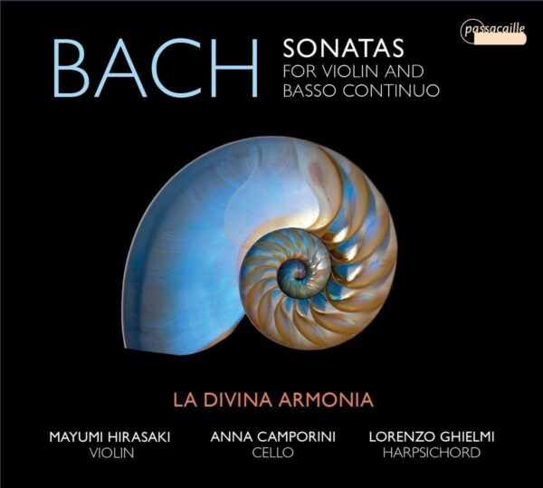 Johann Sebastian Bach: Sonatas For Violin And Basso Continuo - La Divina Armonia