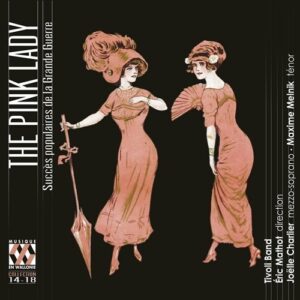 The Pink Lady: Popular Hits of The Great War - Joelle Charlier & Maxime Melnik