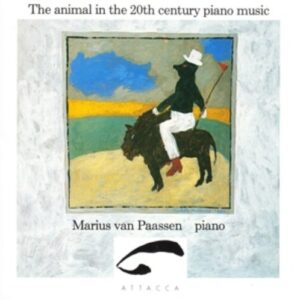 Animal In The 20Th Century - Paassen, Marius Van