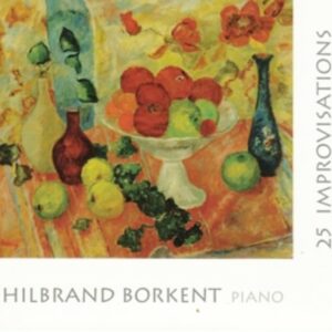 25 Improvisations - Borkent, Hilbrand
