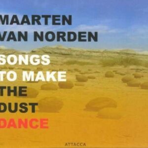 Songs To Make The Dust Dance - Norden