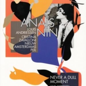 Anais Nin / Never.. -Digi- - Andriessen, L.